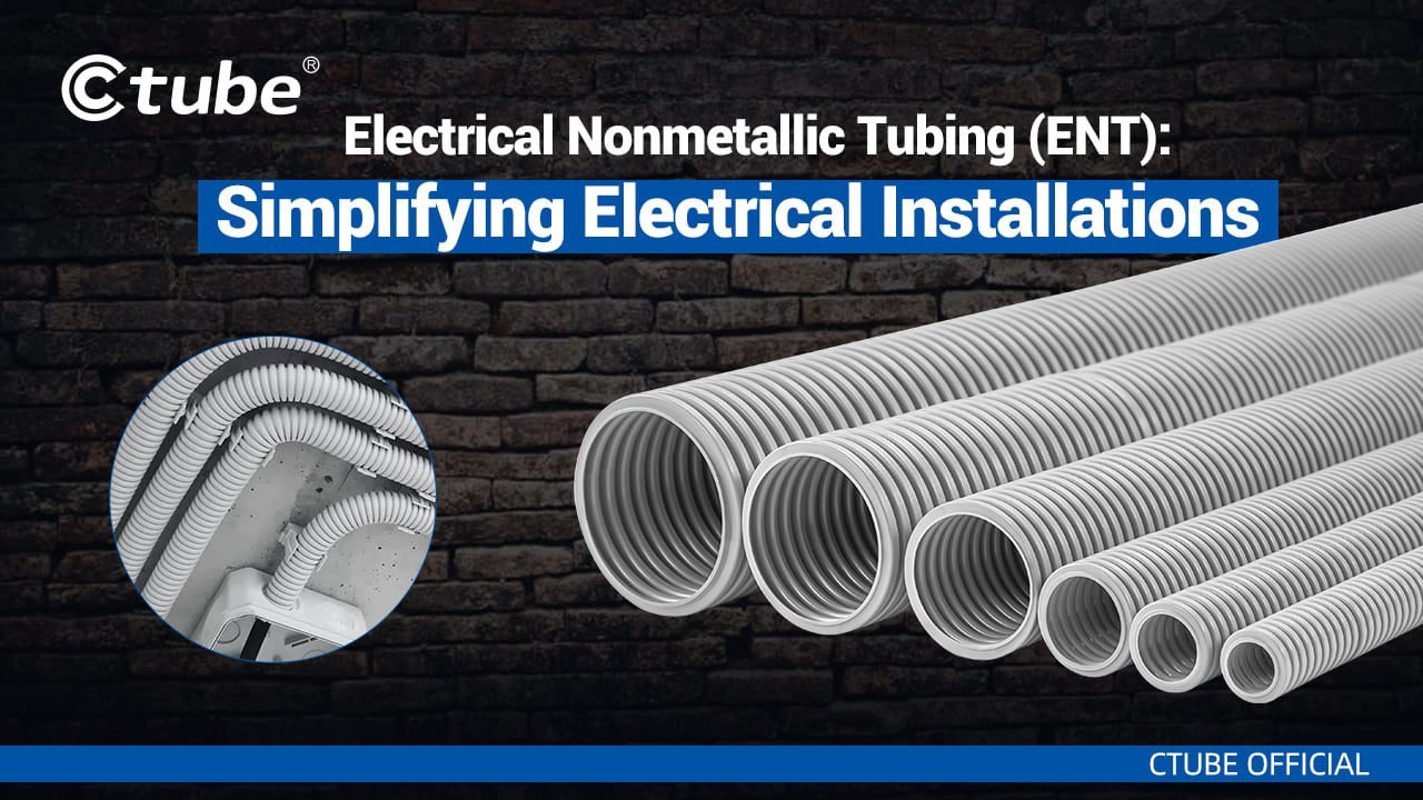 Electrical Nonmetallic Tubing